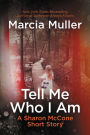 Tell Me Who I Am: A Sharon McCone Short Story