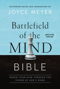 Title: Battlefield of the Mind Bible: Renew Your Mind through the Power of God's Word, Author: Joyce Meyer