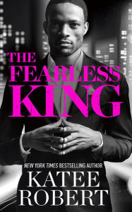 Title: The Fearless King, Author: Katee Robert