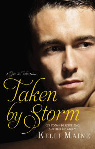 Title: Taken by Storm, Author: Kelli Maine