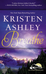 Title: Breathe (Colorado Mountain Series #4), Author: Kristen Ashley