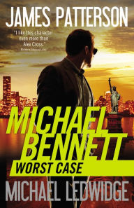 Title: Worst Case (Michael Bennett Series #3), Author: James Patterson