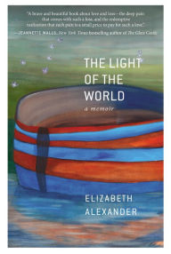 Title: The Light of the World, Author: Elizabeth Alexander