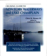 Title: Cruising Guide to New York Waterways and Lake Champlain, Author: Chris W. Brown