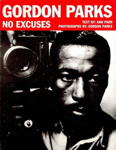 Gordon Parks: No Excuses