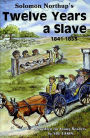 Solomon Northup's Twelve Years a Slave, 1841-1853: Rewritten for Young Readers