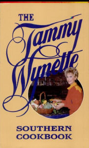 Title: The Tammy Wynette Southern Cookbook, Author: Tammy Wynette