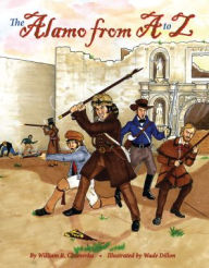 Title: The Alamo from A to Z, Author: William Chemerka