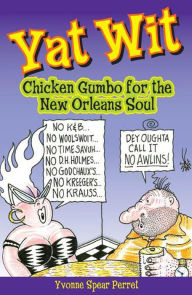 Yat Wit: Chicken Gumbo for the New Orleans Soul