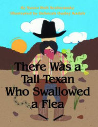 Title: There Was a Tall Texan Who Swallowed a Flea, Author: Susan Kralovansky