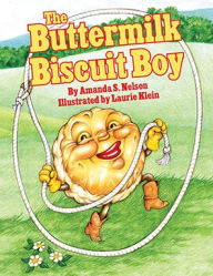 Title: The Buttermilk Biscuit Boy, Author: Amanda Nelson