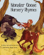 Monster Goose Nursery Rhymes
