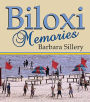 Biloxi Memories