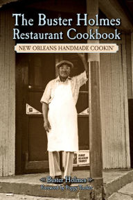 Title: The Buster Holmes Restaurant Cookbook: New Orleans Handmade Cookin', Author: Buster Holmes