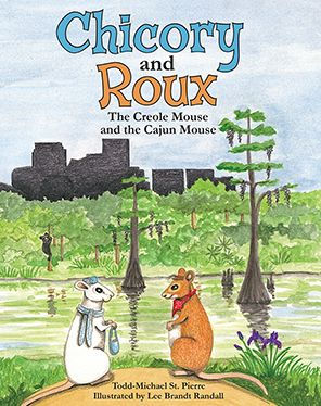 Chicory and Roux: The Creole Mouse and the Cajun Mouse