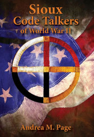 Title: Sioux Code Talkers of World War II, Author: Andrea M. Page