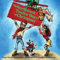 Title: The Northwest Twelve Days of Christmas, Author: Gina Mammano