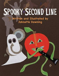 Title: Spooky Second Line, Author: Johnette Downing