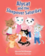 Alycat and the Sleepover Saturday