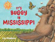 Title: It's Buggy in Mississippi, Author: Kay Meadows
