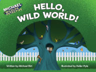 Title: Hello, Wild World!, Author: Michael Birt