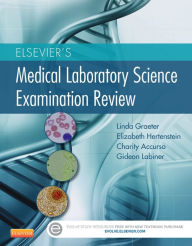 Title: Elsevier's Medical Laboratory Science Examination Review, Author: Linda Graeter PhD