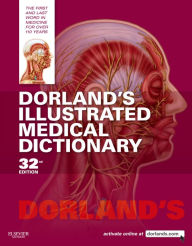 Title: Dorland's Illustrated Medical Dictionary E-Book: Dorland's Illustrated Medical Dictionary E-Book, Author: Dorland