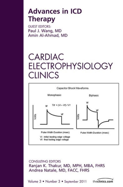 Advances in Antiarrhythmic Drug Therapy, An Issue of Cardiac Electrophysiology Clinics: Advances in Antiarrhythmic Drug Therapy, An Issue of Cardiac Electrophysiology Clinics