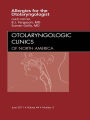 Diagnosis and Management of Allergies for the Otolaryngologist, An Issue of Otolaryngologic Clinics - E-Book