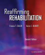 Reaffirming Rehabilitation / Edition 2