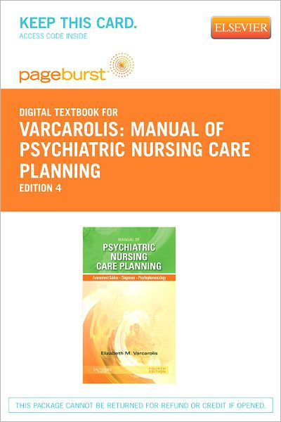 Manual of Psychiatric Nursing Care Planning  Pageburst Digital Book 