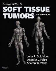 Enzinger and Weiss's Soft Tissue Tumors