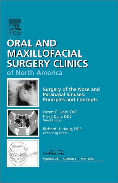 Surgery Of The Nose And Paranasal Sinuses Principles And Concepts An Issue Of Oral And 2284