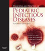Principles and Practice of Pediatric Infectious Diseases E-Book
