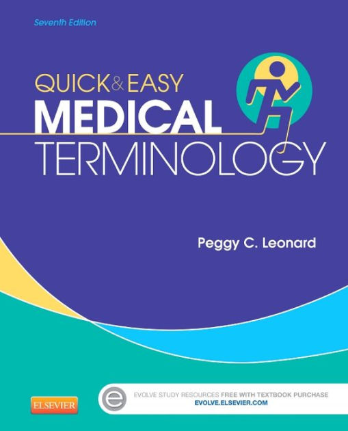 Quick & Easy Medical Terminology / Edition 7 by Peggy C. Leonard BA, MT