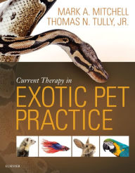 Title: Current Therapy in Exotic Pet Practice, Author: Mark Mitchell DVM