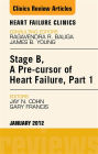 Stage B, a Pre-cursor of Heart Failure, An Issue of Heart Failure Clinics - E-Book