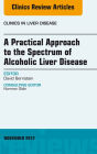 Alternative view 2 of A Practical Approach to the Spectrum of Alcoholic Liver Disease, An Issue of Clinics in Liver Disease