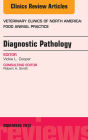Diagnostic Pathology, An Issue of Veterinary Clinics: Food Animal Practice - E-Book