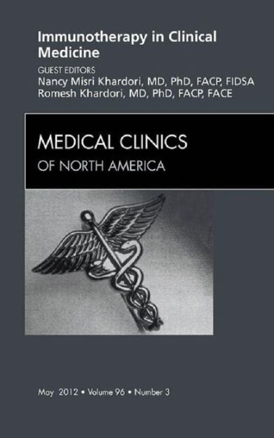 Immunotherapy In Clinical Medicine, An Issue Of Medical Clinics By ...