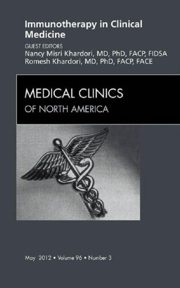 Immunotherapy in Clinical Medicine, An Issue of Medical Clinics