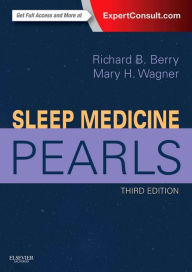 Title: Sleep Medicine Pearls / Edition 3, Author: Richard B. Berry MD