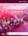 Study Guide for Pharmacology: A Patient-Centered Nursing Process Approach / Edition 8