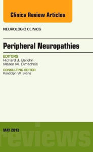 Peripheral Neuropathies, An Issue of Neurologic Clinics