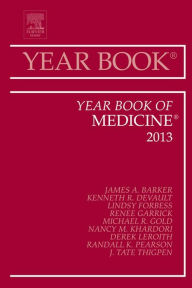 Title: Year Book of Medicine 2013, Author: James Jim Barker MD CPE FACP FCCP