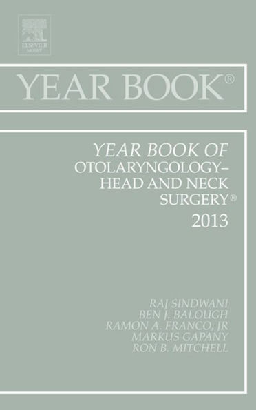 Year Book of Otolaryngology-Head and Neck Surgery 2013