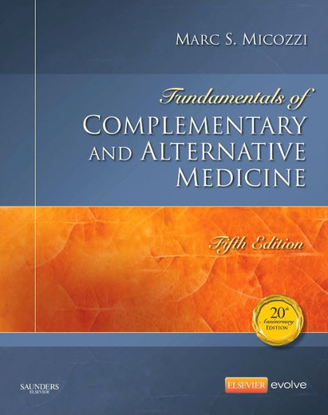 Fundamentals of Complementary and Alternative Medicine / Edition 5