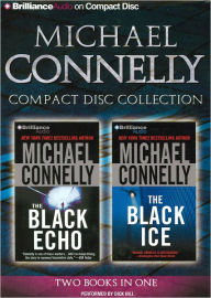 Michael Connelly CD Collection 1: The Black Echo, The Black Ice