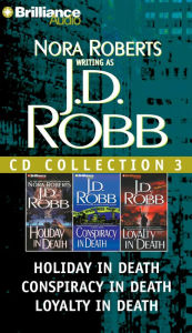 Title: J.D. Robb CD Collection 3: Holiday in Death, Conspiracy in Death, Loyalty in Death, Author: J. D. Robb