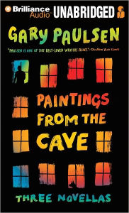 Paintings from the Cave: Three Novellas